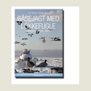 Jagtfilm g�sejagt med lokkefugle